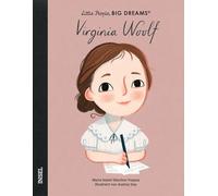 Little People, Big Dreams - Virginia Woolf: Deutsche Ausgabe | Kinderbuch ab 4 Jahre