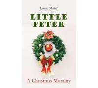 Little Peter: A Christmas Morality (ebook)