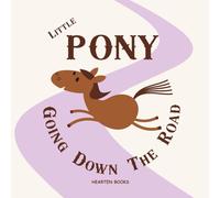 Little Pony Going Down The Road (Children's Storybook Library Collection)