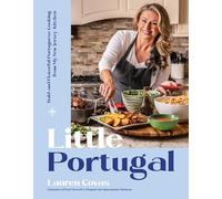 Little Portugal: Bold and Flavorful Portuguese Cooking from My New Jersey Kitchen
