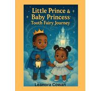 Little Prince and Baby Princess Tooth Fairy Journey