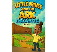 Little Prince and the Ark Encounter