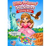 Little Princess’ 50 States Coloring Book: A Fun and Educational Coloring Adventure featuring All 50 U.S. States, Explore Every U.S. State with Cute ... Book) (Cute Princess Coloring Adventures)