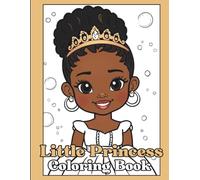 Little Princess Coloring Book: Coloring for Royalty