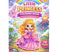 Little Princess Coloring Book: Fun & Easy Coloring Book for Kids Ages 3-6 | Cute Princess, Castle, Unicorn & Fantasy Pages