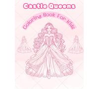 Little Queens & Big Castle: ✨ “A Magical Coloring Adventure for Little Artists”
