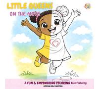 Little Queens on the Move: A Fun & Empowering Coloring Book Featuring African Girls in Action Ages 3-6 | Bold & Easy Coloring Pages