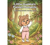 Little Quokka's Forest Moments: A Relaxing Kawaii Coloring Book for All Ages (Little Quokka Coloring Series)