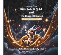 Little Rabbit Quick and the Magic Blanket: A Bilingual Ukrainian-English Safety Story