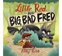 Little Red and Big, Bad Fred