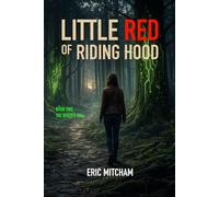 Little Red of Riding Hood: Book 2: The River's Toll (The Riding Hood Chronicles)