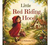 Little Red Riding Hood: A Gentle Retelling of the Classic Fairy Tale