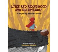 Little Red Riding Hood and the Evil Wolf: A Rhyming Bedtime Story