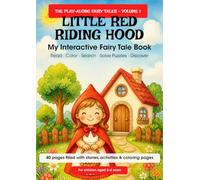 LITTLE RED RIDING HOOD - My Interactive Fairy Tale Book: THE PLAY-ALONG FAIRY TALES - VOLUME 1