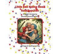 Little Red Riding Hood Rotkäppchen English Germany Deutschland Englisch Bilingual Zweisprachig