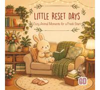 Little Reset Days Coloring Book: A Cute & Cozy Coloring Book of Tidy Spaces & Fresh Starts