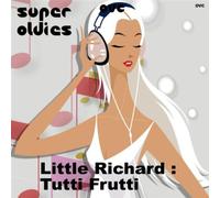 Little Richard - Tutti Frutti