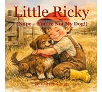 Little Ricky: (Nope-You're Not My Dog!) (Little Ricky Adventures)