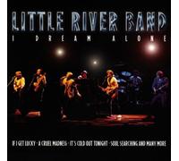 Little River Band - I Dream Alone [Import]