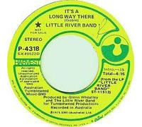 LITTLE RIVER BAND - it's a long way there / meanwhile... 45 rpm single