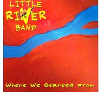 Little River Band - Where We Started from