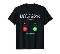 Little Rock está Llamando y Debo IR a Arkansas de Viaje Camiseta