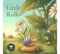 Little Rollo: A Gentle Bedtime Story About Big Feelings and Being Brave