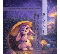 Little Rosa and the Storm {She Sang Through}: A story about being brave, even when you are afraid
