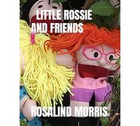 LITTLE ROSSIE AND FRIENDS