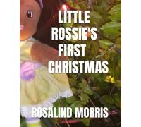 LITTLE ROSSIE'S FIRST CHRISTMAS