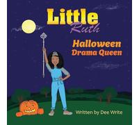 Little Ruth Halloween Drama Queen (Little Ruth Children's Collection)