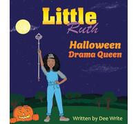Little Ruth Halloween Drama Queen (Little Ruth Children's Collection)