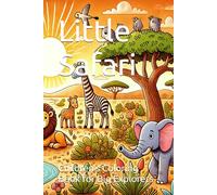 Little Safari: Children's Coloring Book for Big Explorers