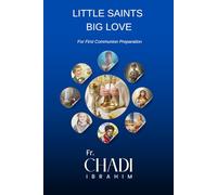 Little Saints… Big Love: Stories of the Eucharist