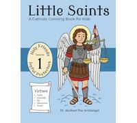 Little Saints Volume 1 Joyful Protectors: A Catholic Coloring Book for Kids (Little Saints 'Holy Friends' Series)