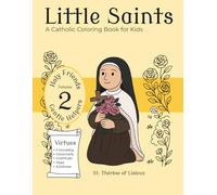 Little Saints Volume 2 Gentle Helpers: A Catholic Coloring Book (Little Saints 'Holy Friends' Series)