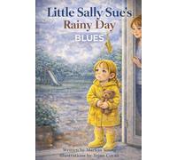 Little Sally Sue’s Rainy Day Blues (The Adventures of Little Sally Sue)
