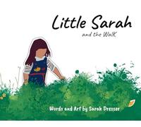 Little Sarah and the Walk