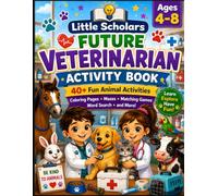 Little Scholars Junior Animal Rescue Activity Book: Fun Coloring Pages, Rescue Facts, Mazes, Spot the Difference, Matching Games, and Animal Safety Activities for Kids Ages 4-8