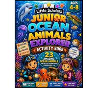Little Scholars Junior Ocean Animals Explorer: 23 Amazing Ocean Animals and Their Facts for Kids Ages 4-8 | Fun Educational Coloring Book with ... Whales, Sea Turtles, Octopuses, and More