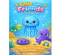 Little Sea Friends - Coloring & Activity Book for Kids: Fun and Easy Ocean & Sea Life Coloring Pages for Boys and Girls | Cute Underwater Animals