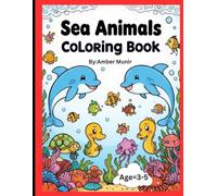 “Little Sea Friends: Easy Colouring Book - 30 Sea Creatures for Kids Ages 3-5”