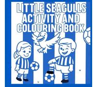 Little Seagulls Activity and Colouring Book (Little Football Activity and Colouring Books)