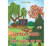 Little Seed and The Power of Yet
