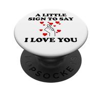 Little Sign to Say I Love You Valentine Couple Anniversary PopSockets PopGrip Adhesivo