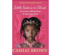 Little Sister's in Christ: Affirmations and More that Roar
