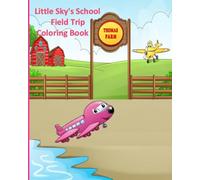 Little Sky's School Field Trip (The Journey of Little Sky)