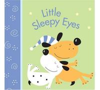 Little Sleepy Eyes: Written by Brenda Sexton, 2008 Edition, (Ragbk/Com) Publisher: Ideals Publishing Corporation,U.S. [Audio CD]