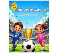 Little Soccer Stars: 50 Fun Soccer Coloring Pages