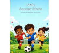 Little Soccer Stars Coloring Book: Libro de colorear Pequeñas estrellas del fútbol